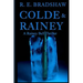 Colde & Rainey: A Rainey Bell Thriller