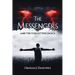 The Messengers and the Forgotten Choice
