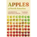 Apples of North America: A Celebration of Exceptional Varieties