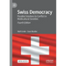Swiss Democracy: Possible Solutions to Conflict in Multicultural Societies