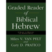 Graded Reader of Biblical Hebrew: A Guide to Reading the Hebrew Bible