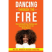 Dancing Through the Fire: Overcoming Stress, Anxiety and Depression (S.A.D) for Black Women