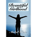 Beautiful Girlhood