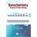 Sonochemistry: Source of Clean Energy
