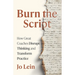 Burn the Script: How Great Coaches Disrupt Thinking and Transform Practice