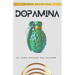 Dopamina: El lado oscuro del placer