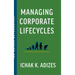 Managing Corporate Lifecycles: Predicting Future Problems Today