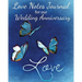Loves Notes Journal for our Wedding Anniversary: A Wedding Anniversary Journal (Full Color)