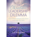 The Christian Leadership Dilemma: How to Move Ahead with Grace and Keep the Faith