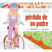 Mi Vida Después de la Pérdida de Un Padre