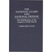 The National Guard and National Defense: The Mobilization of the Guard in World War II
