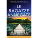Le ragazze annegate: Un romanzo giallo ricco di suspense mozzafiato