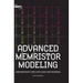 Advanced Memristor Modeling: Memristor Circuits and Networks