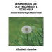 A Handbook On OCD Treatment & OCPD Help: Overcome Obsessive Thought & Become Relaxed