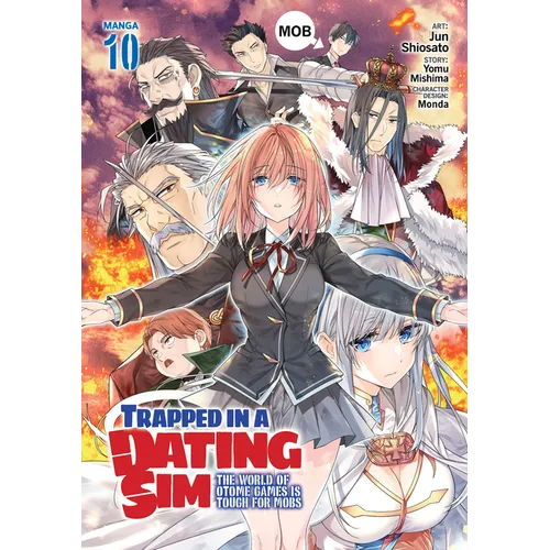 Trapped in a Dating Sim: The World of Otome Games Is Tough for Mobs (Manga) Vol. 10