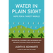 Water in Plain Sight: Hope for a Thirsty World