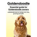 Goldendoodle. Essential guide for Goldendoodle owners. Goldendoodle book for training, care, costs, grooming and health.