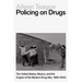 Policing on Drugs: The United States, Mexico, and the Origins of the Modern Drug War, 1969-2000