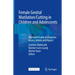 Female Genital Mutilation/Cutting in Children and Adolescents: Illustrated Guide to Diagnose, Assess, Inform and Report