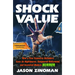 Shock Value: How a Few Eccentric Outsiders Gave Us Nightmares, Conquered Hollywood, and Invented Modern Horror