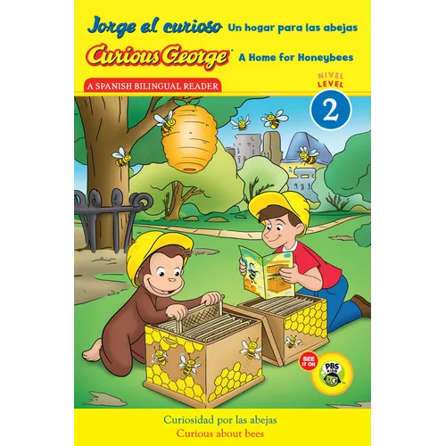 Curious George: A Home for Honeybees/Jorge El Curioso Un Hogar Para Las Abejas: Bilingual English-Spanish