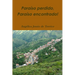 Paraíso Perdido, Paraíso Encontrado!