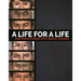 A Life for a Life: The World's Most Evil Serial Killers: A Chilling Collection for True Crime Fans