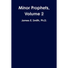 Minor Prophets, Volume 2