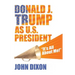 Donald J. Trump as U.S. President: "It's all about me!"