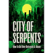 City of Serpents: How To Get Over Betrayals & Abuse (2nd Edition)