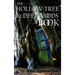 The Hollow Tree and Deep Woods Book, Being a New Edition in One Volume of the Hollow Tree and in the Deep Woods with Several New Stories and Pictures