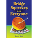 Bridge Squeezes for Everyone: Yes, Even You