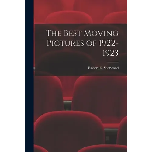The Best Moving Pictures of 1922-1923