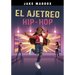 El Ajetreo Hip-Hop