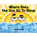 Where Does the Sun Go To Sleep