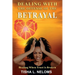 Dealing with the Offense of the Betrayal