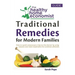 Traditional Remedies For Modern Families: How to avoid unnecessary trips to the doctor by using nature's own best treatments for common ailments.