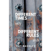 Different Times, Different Rules