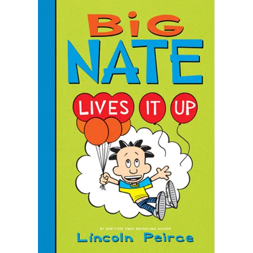 Big Nate Lives It Up