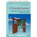 A Naturalist Indoors: Observing the World of Nature Inside Your Home