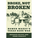 Broke, Not Broken: Homer Maxey's Texas Bank War