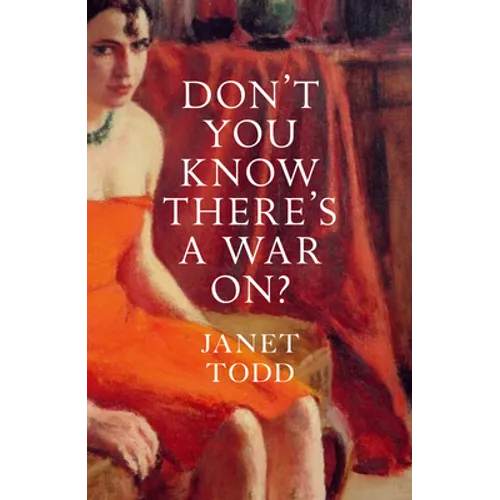 Don't You Know There's a War On?