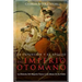 La Expansión Y El Apogeo Del Imperio Otomano: La Historia Del Imperio Turco A La Altura De Su Poder