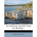Le Volga: Notes Sur La Russie...