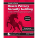 Oracle Privacy Security Auditing: Includes HIPAA Regulatory Compliance