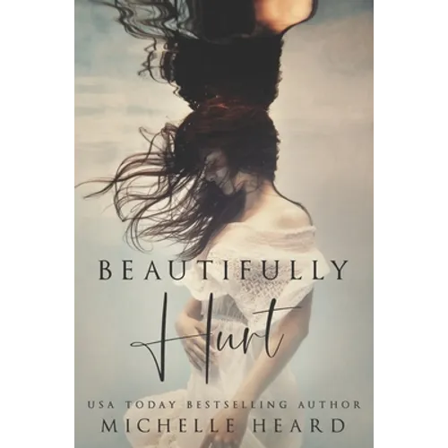 Beautifully Hurt