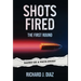 Shots Fired: The First Round