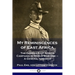 My Reminiscences of East Africa: The German East Africa Campaign in World War One - A General's Memoir