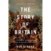 The Story of Britain: A History of the Great Ages: From the Romans to the Present