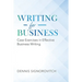 Writing for Business: Case Exercises in Effective Business Writing